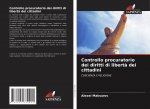 Controllo procuratorio dei diritti di libert? dei cittadini