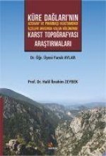 Küre Daglarinin Azdavay ve Pinarbasi Kastamonu Ilceleri Arasinda Kalan Bölümünde Karst Topografyasi Arastirmalari