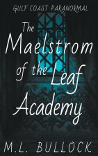 Maelstrom of the Leaf Academy