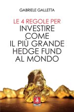 4 regole per investire come il più grande hedge fund al mondo