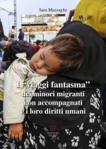 viaggi fantasma dei minori migranti non accompagnati e i loro diritti umani