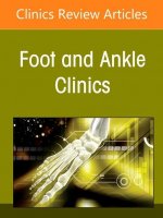 Complications of Foot and Ankle Surgery, an Issue of Foot and Ankle Clinics of North America: Volume 27-2