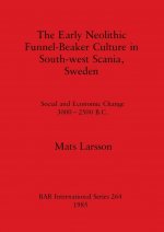 Early Neolithic Funnel-beaker Culture in South-west Scania