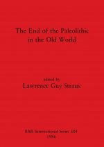 End of the Paleolithic in the Old World