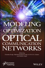 Modelling and Optimization of Optical Communication Networks