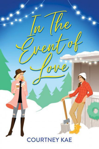 In the Event of Love: A Delightful Second Chance Romance