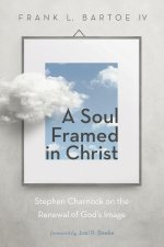 Soul Framed in Christ