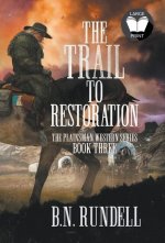 Trail to Restoration