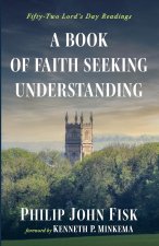 Book of Faith Seeking Understanding