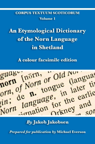 Etymological Dictionary of the Norn Language in Shetland