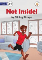 Not Inside! - Our Yarning