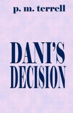 Dani's Decision