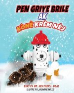 Pen Griye Brile ak Kone Krem Nej (Haitian Creole Edition)