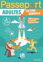 Passeport Adultes Culture générale - Cahier de vacances 2022