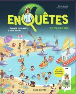 Enquêtes en vacances