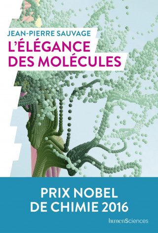 L'élégance des molécules