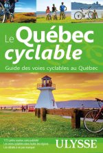 Le Québec cyclable - Guide des voies cyclables au Québec