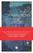 Conversations sur la mort , et donc sur la vie