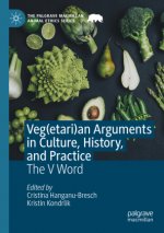 Veg(etari)an Arguments in Culture, History, and Practice