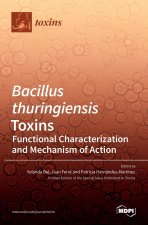 Bacillus thuringiensis Toxins