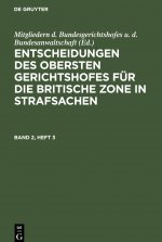 Entscheidungen des Obersten Gerichtshofes fur die Britische Zone in Strafsachen
