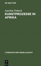 Kunstprozesse in Afrika