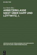 Arbeiterklasse Siegt uber Kapp und Luttwitz, I.