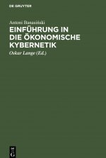 Einfuhrung in die oekonomische Kybernetik