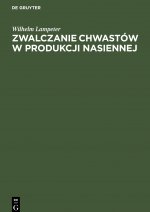 Zwalczanie chwastow w produkcji nasiennej