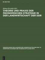 Theorie und Praxis der oekonomischen Strategie in der Landwirtschaft der DDR