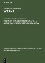Kirchengeschichte, Die lateinische UEbersetzung des Rufinus, Teil 2