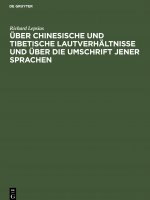 UEber chinesische und tibetische Lautverhaltnisse und uber die Umschrift jener Sprachen