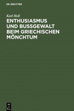 Enthusiasmus und Bussgewalt beim griechischen Moenchtum