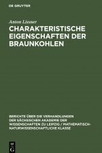 Charakteristische Eigenschaften der Braunkohlen