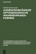 Augenunabhangige optosensorische Wahrnehmungsformen