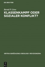Klassenkampf oder Sozialer Konflikt?