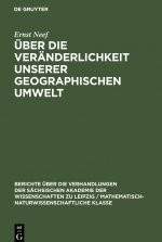 UEber die Veranderlichkeit unserer geographischen Umwelt