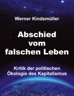 Abschied vom falschen Leben