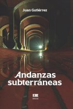 Andanzas subterraneas