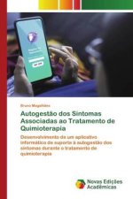 Autogest?o dos Sintomas Associadas ao Tratamento de Quimioterapia
