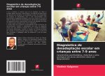 Diagnóstico de desadaptaç?o escolar em crianças entre 7-9 anos