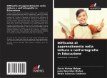 Difficolt? di apprendimento nella lettura e nell'ortografia in Educazione