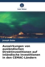 Auswirkungen von ausländischen Direktinvestitionen auf inländische Investitionen in den CEMAC-Ländern
