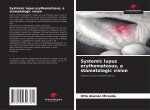 Systemic lupus erythematosus, a stomatologic vision