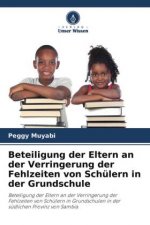 Beteiligung der Eltern an der Verringerung der Fehlzeiten von Schülern in der Grundschule