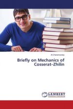 Briefly on Mechanics of Cosserat?Zhilin