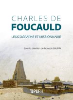 CHARLES DE FOUCAULD. LEXICOGRAPHE ET MISSIONNAIRE