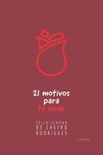 21 motivos para te amar