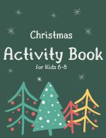 Christmas Activity Book for Kids 6-8