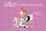 B12 SE DÉBAT DANS L'ACTU